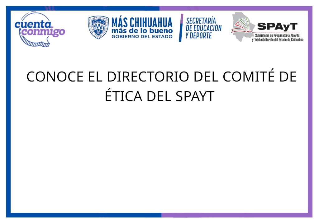 CONOCE EL DIRECTORIO DEL COMITÉ DE ÉTICA DEL SPAYT 
